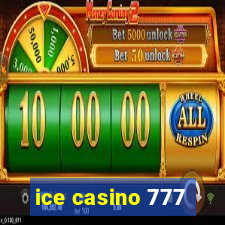 ice casino 777